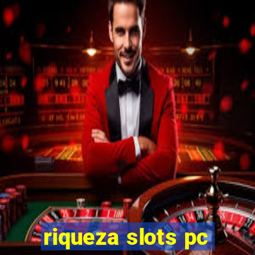 riqueza slots pc